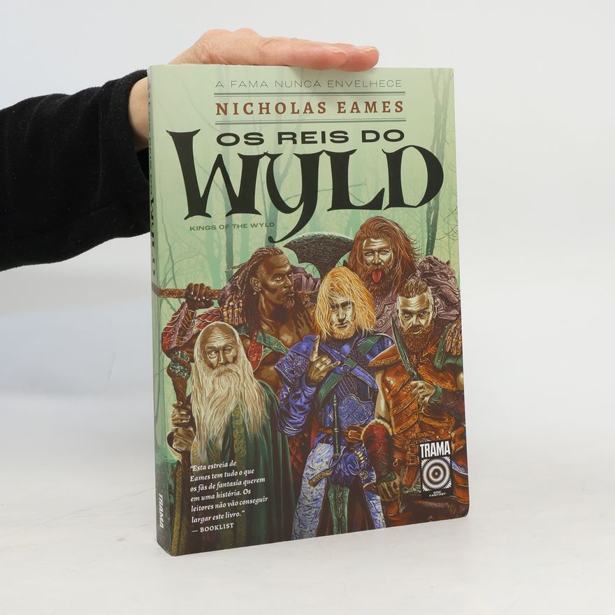 Nicholas Eames Os reis do Wyld