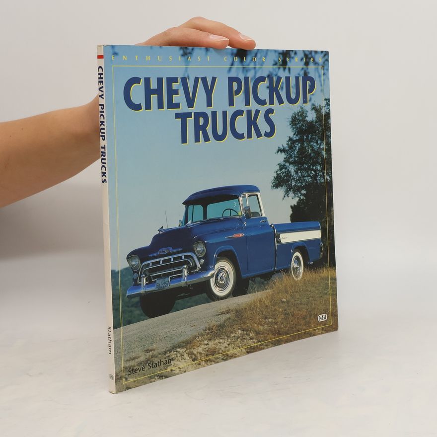 Steve Statham Chevy Pickup Trucks