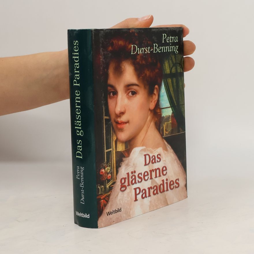 Petra Durst-Benning Das gläserne Paradies