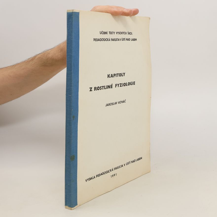 Jaroslav Kováč Kapitoly z rostlinné fyziologie