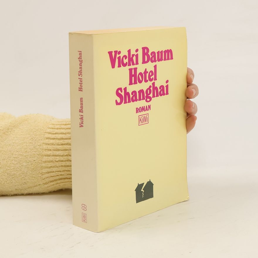 Vicki Baum Hotel Shanghai