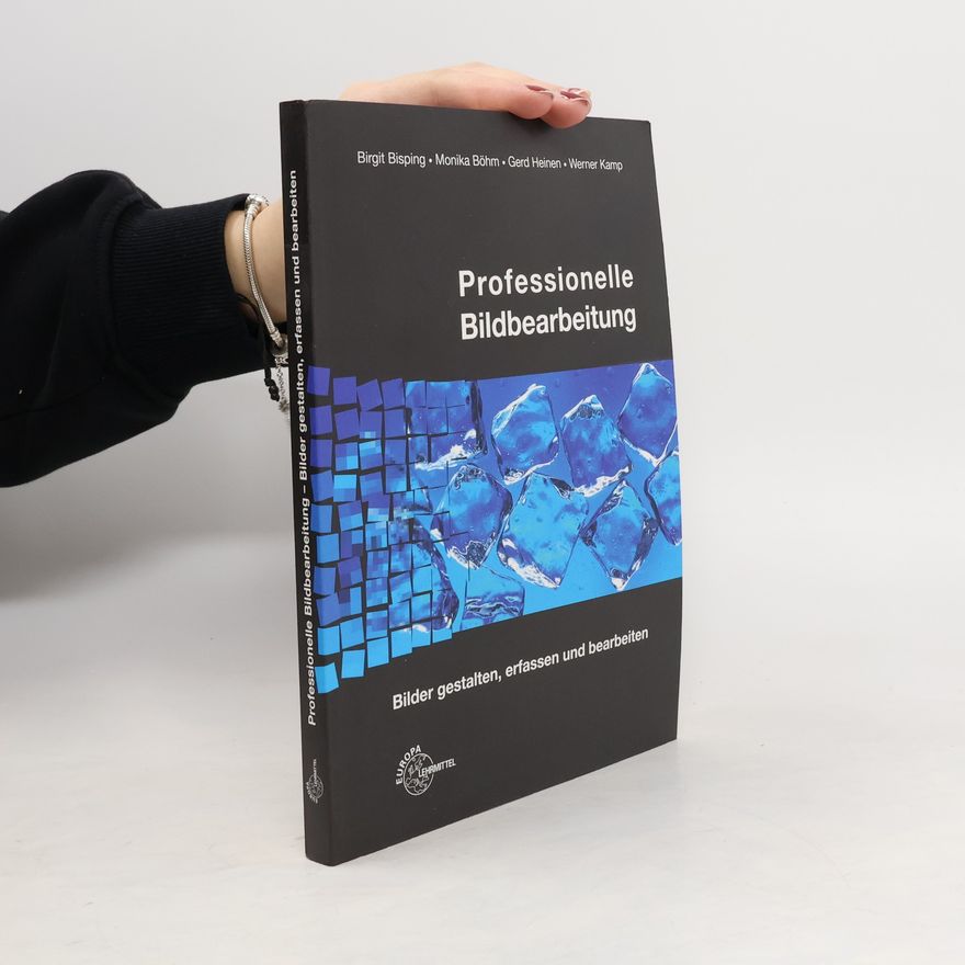 Birgit Bisping Professionelle Bildbearbeitung