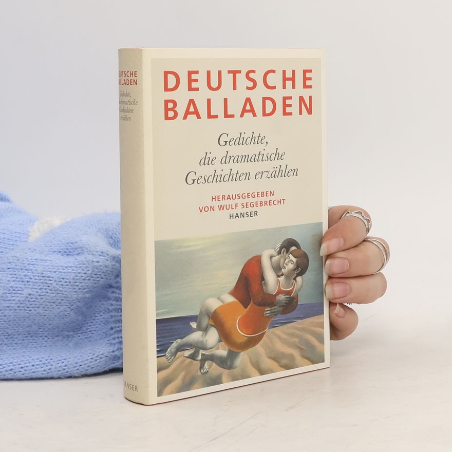 Wulf Segebrecht Deutsche Balladen