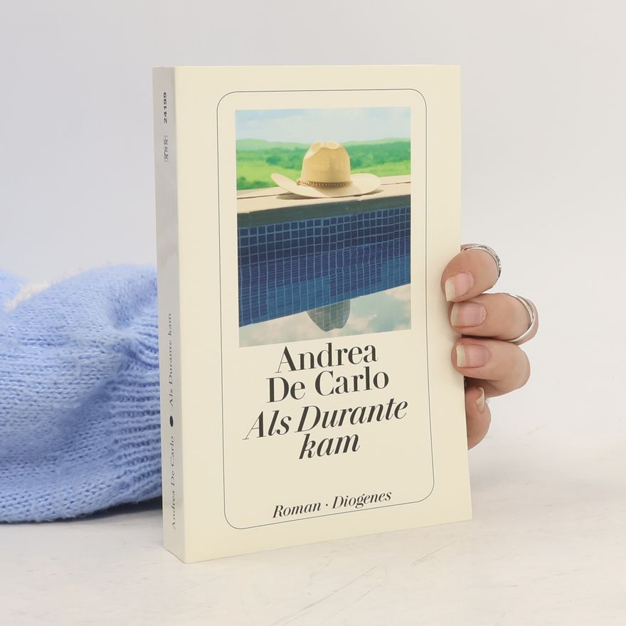 Andrea De Carlo Als Durante kam