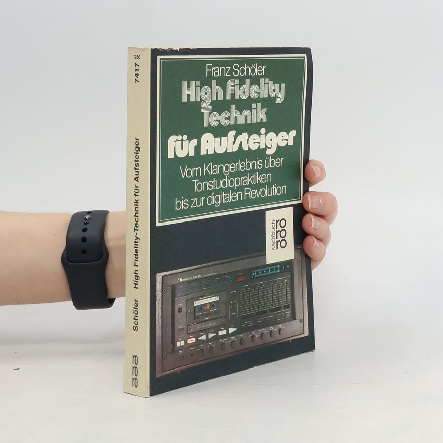 Franz Schöler High-Fidelity-Technik für Aufsteiger