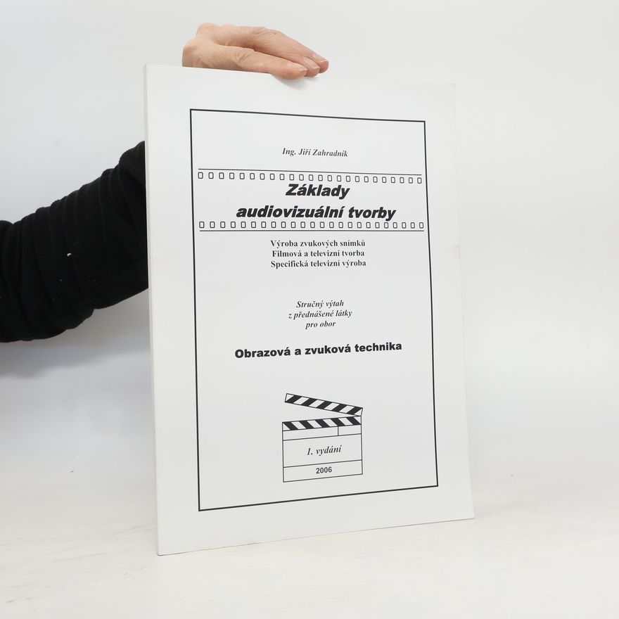 Jiří Zahradník Základy audiovizuální tvorby
