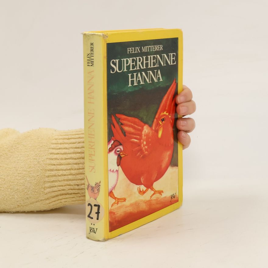 Felix Mitterer Superhenne Hanna