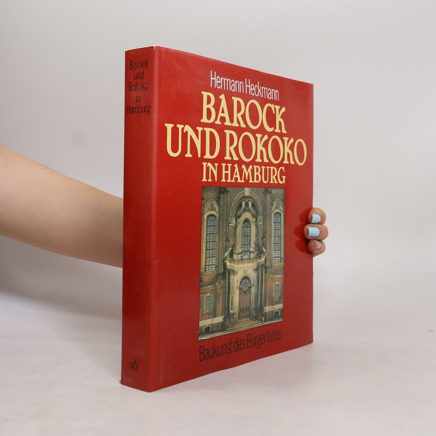 Hermann Heckmann Barock und Rokoko in Hamburg