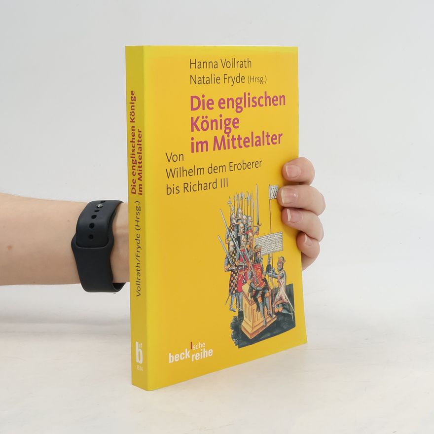 Natalie Fryde Die englischen Könige im Mittelalter