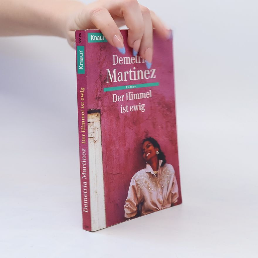 Demetria Martinez Der Himmel ist ewig