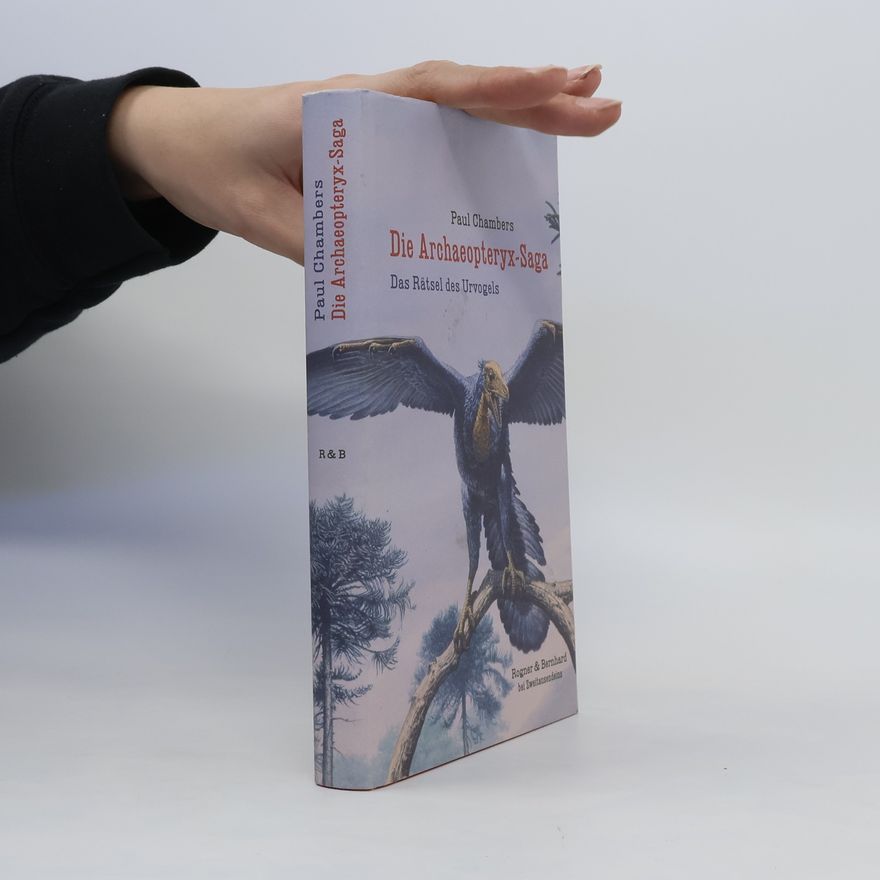 Paul Chambers Die Archaeopteryx-Saga