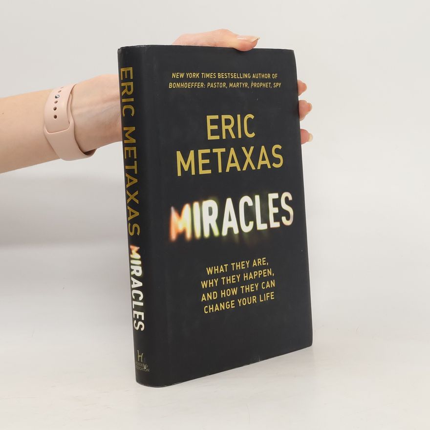 Eric Metaxas Miracles