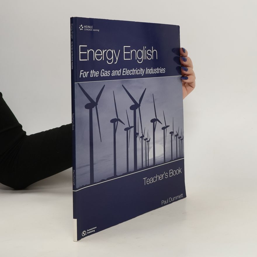 Paul Dummett Energy English: For the gas and electricity industries. Teacher's book