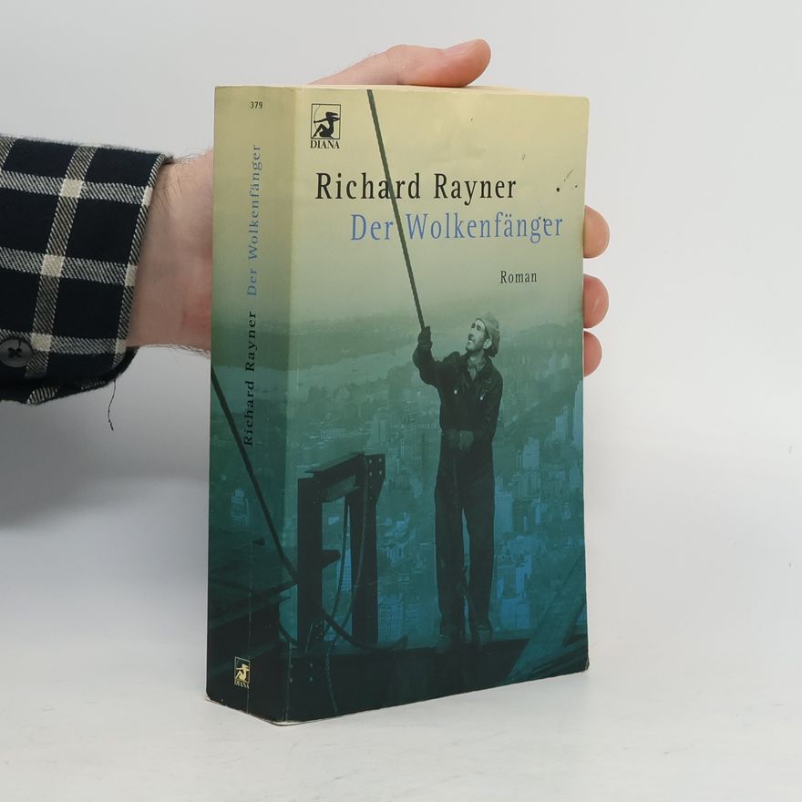Richard Rayner Der Wolkenfänger