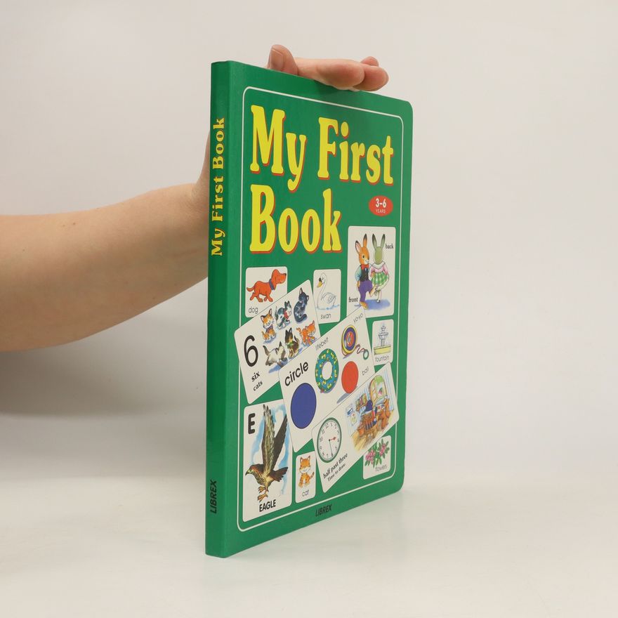 Various authors My First Book : 3-6 Years