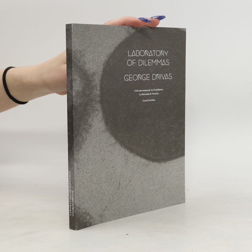 George Drivas Laboratory of Dilemmas
