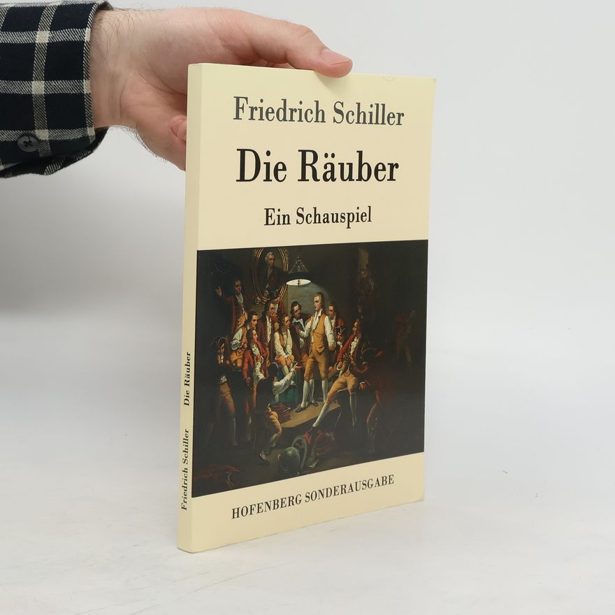 Friedrich Schiller Die Räuber