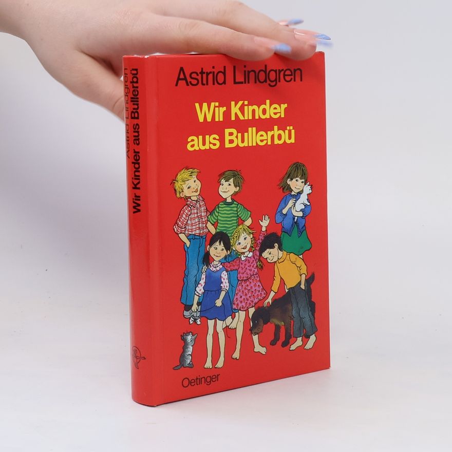 Astrid Lindgren Wir Kinder aus Bullerbü