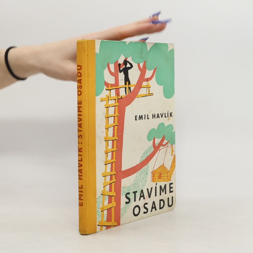 Havlík Emil Stavíme osadu