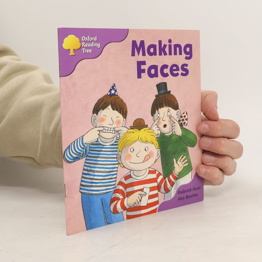 Roderick Hunt Oxford Reading Tree: Stage 1+: More Patterned Stories Making Faces