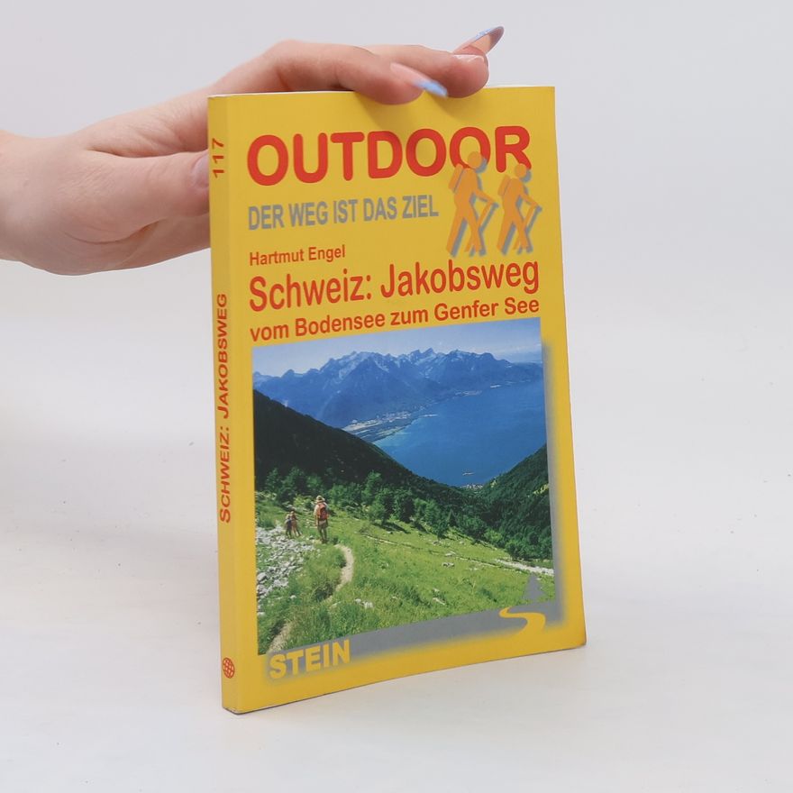 Hartmut Engel Schweiz: Jakobsweg