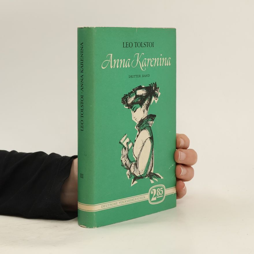 Lew Nikolajewitsch Tolstoi Anna Karenina III.