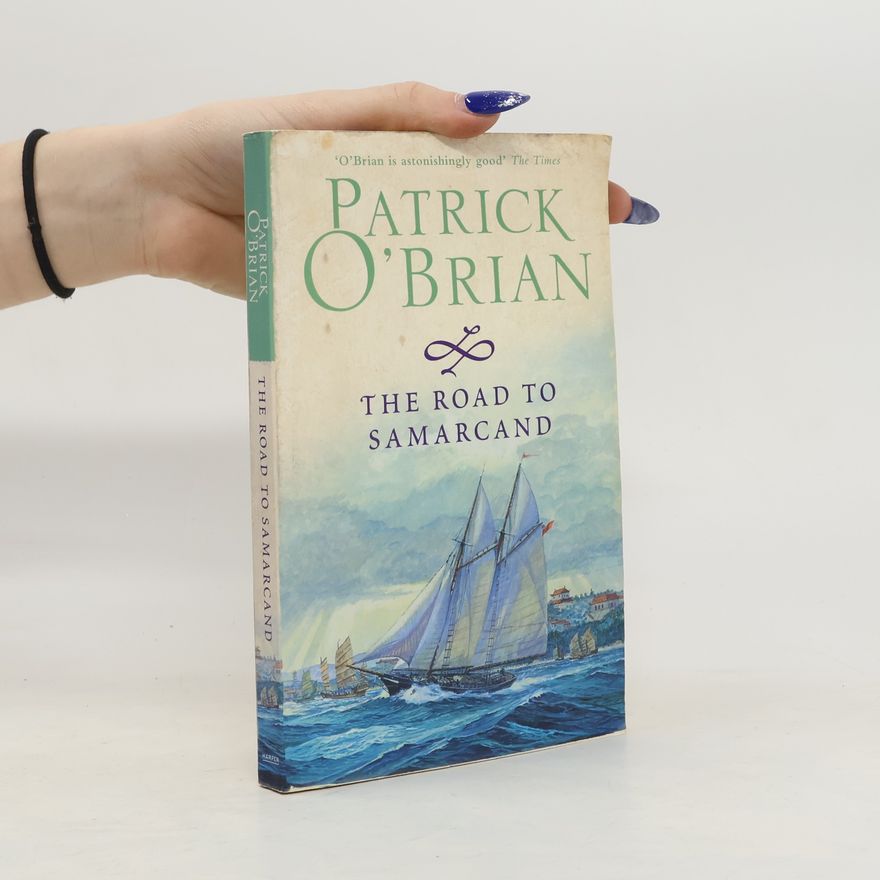 Patrick O'Brian The Road to Samarcand