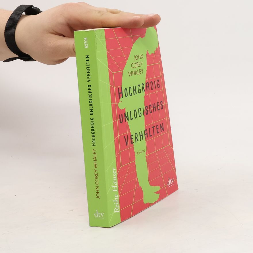 John Corey Whaley Hochgradig unlogisches Verhalten