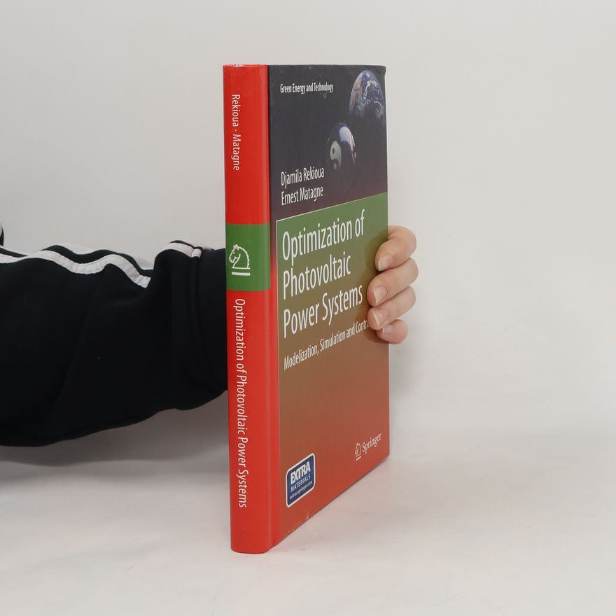 Ernest Matagne Optimization of Photovoltaic Power Systems: Modelization, Simulation and Control