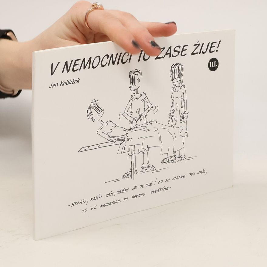 Jan Koblížek V nemocnici to zase žije! III.