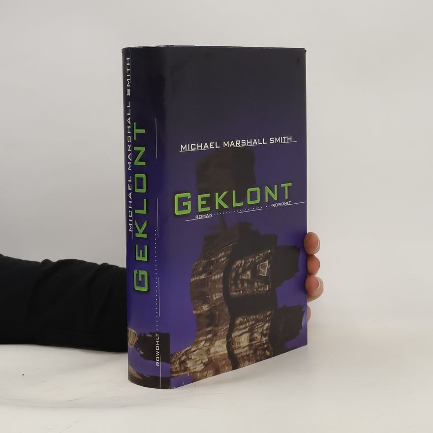 Michael Marshall Smith Geklont