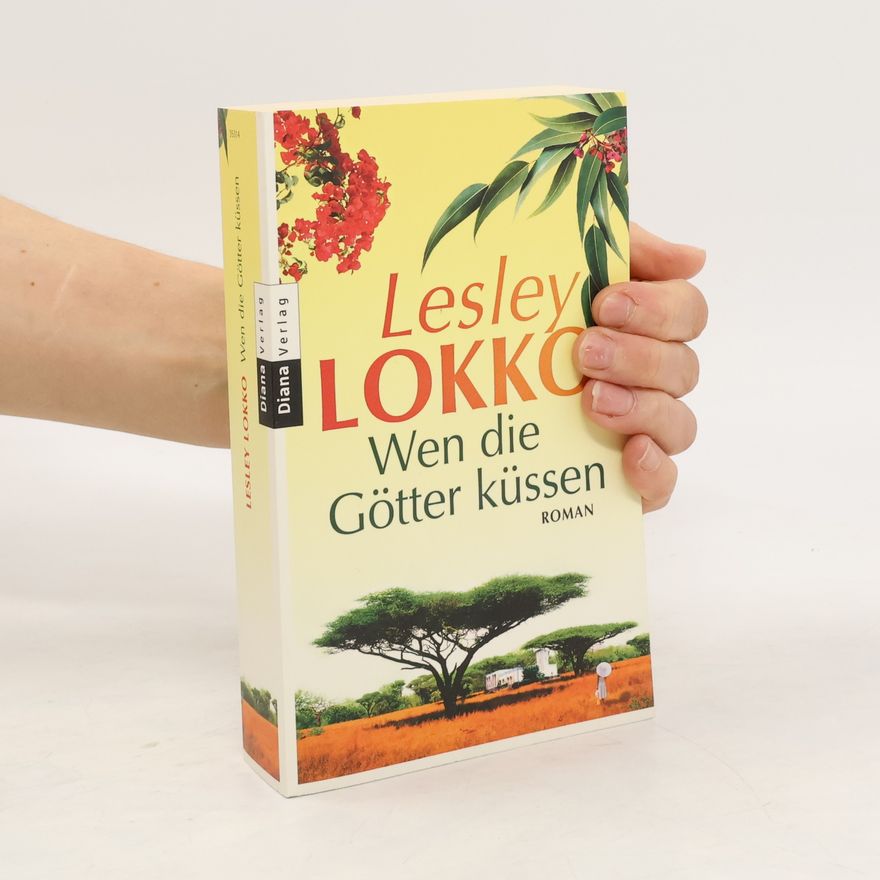 Lesley Lokko Wen die Götter küssen