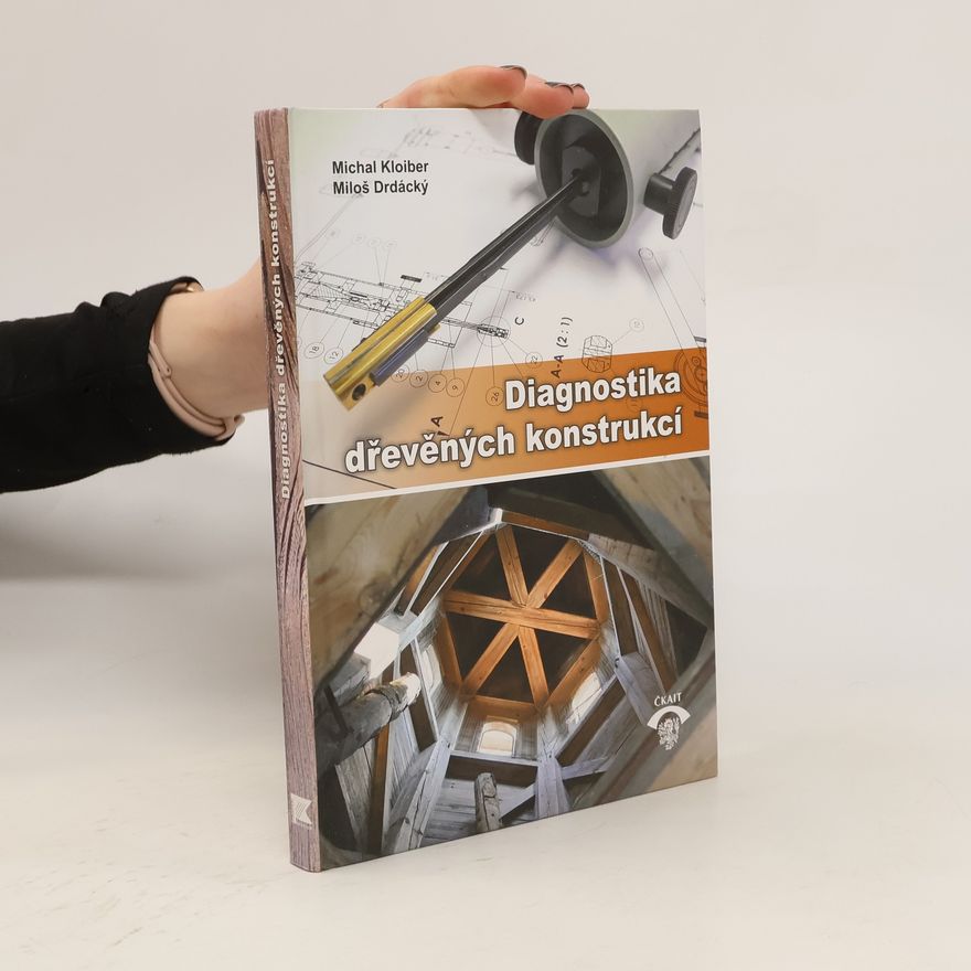 Michal Kloiber Diagnostika dřevěných konstrukcí