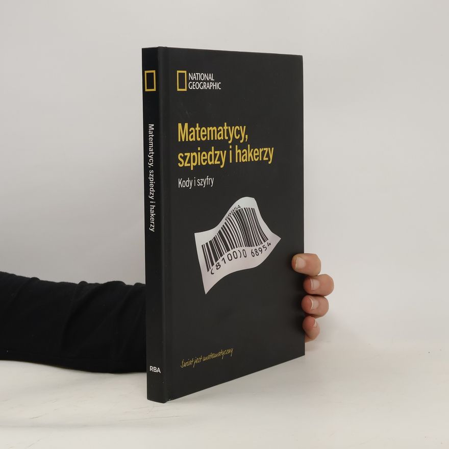 Kolektiv autorů Matematycy, szpiedzy i hakerzy