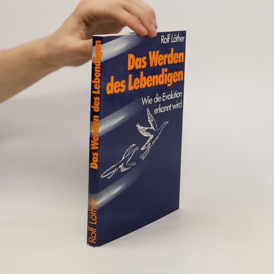 Rolf Löther Das Werden des Lebendigen