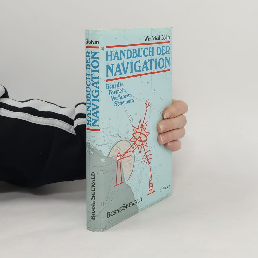 Winfried Böhm Handbuch der Navigation