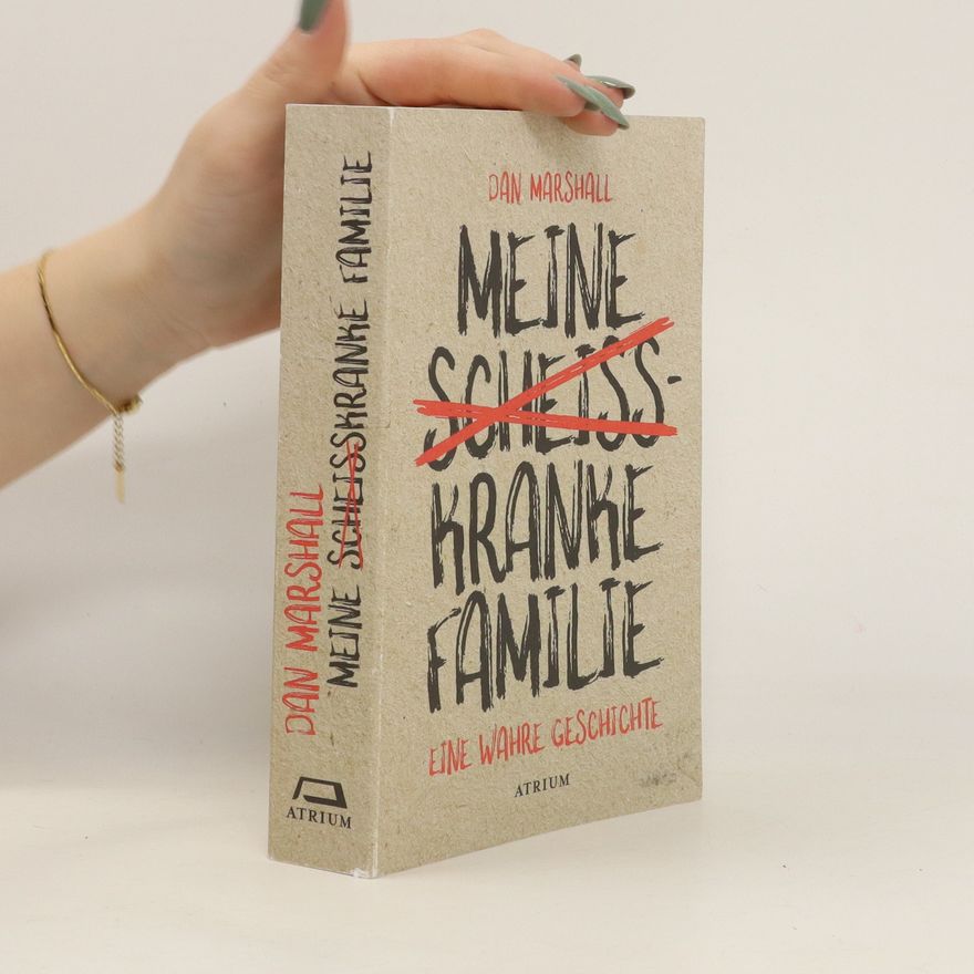 Dan Marshall Meine scheisskranke Familie