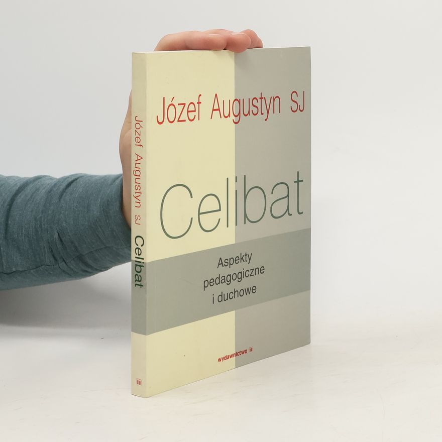 Józef Augustyn Celibat