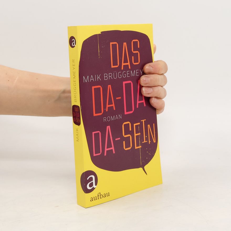 Maik Brüggemeyer Das Da-Da-Da-Sein. Roman
