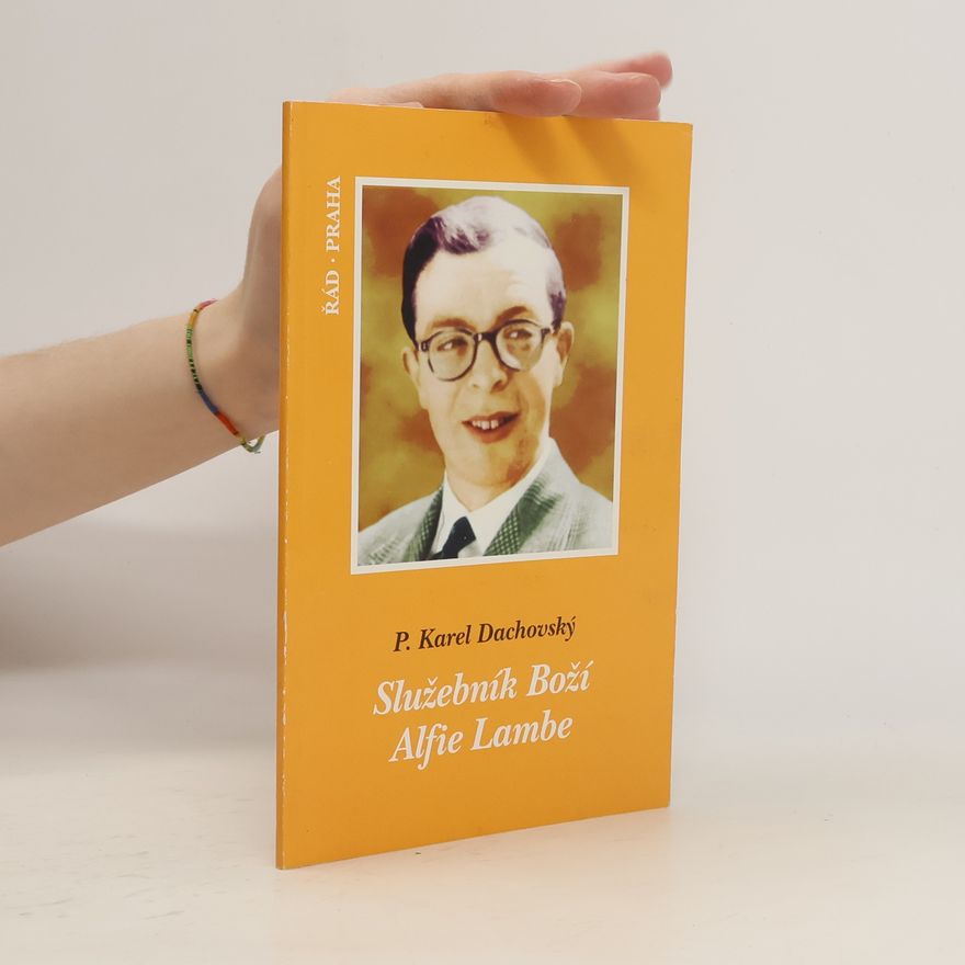 Karel Dachovský Služebník Boží Alfie Lambe