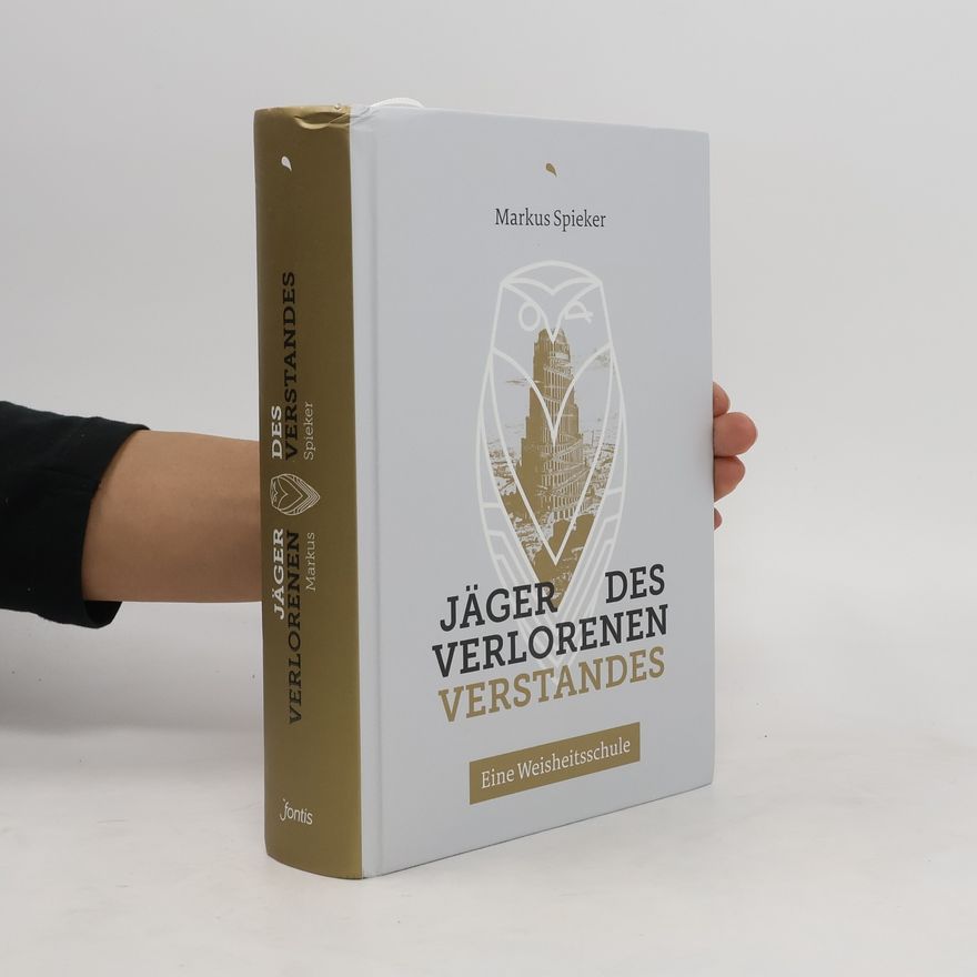 Markus Spieker Jäger des verlorenen Verstandes