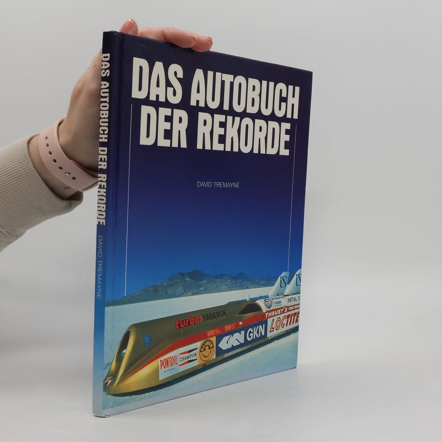 David Tremayne Das Autobuch der Rekorde