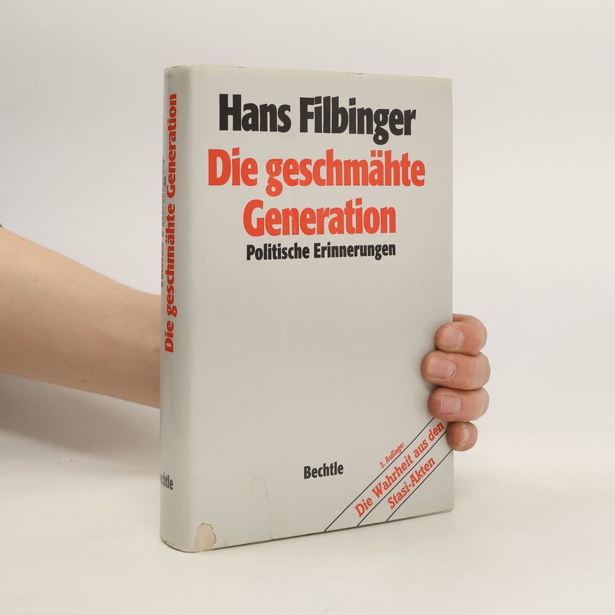 Hans Filbinger Die geschmähte Generation