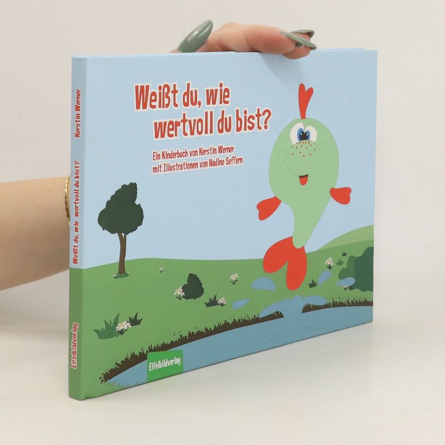 Kerstin Werner Weißt du, wie wertvoll du bist?