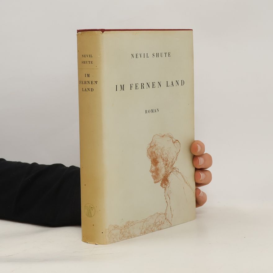 Nevil Shute In fernen Land