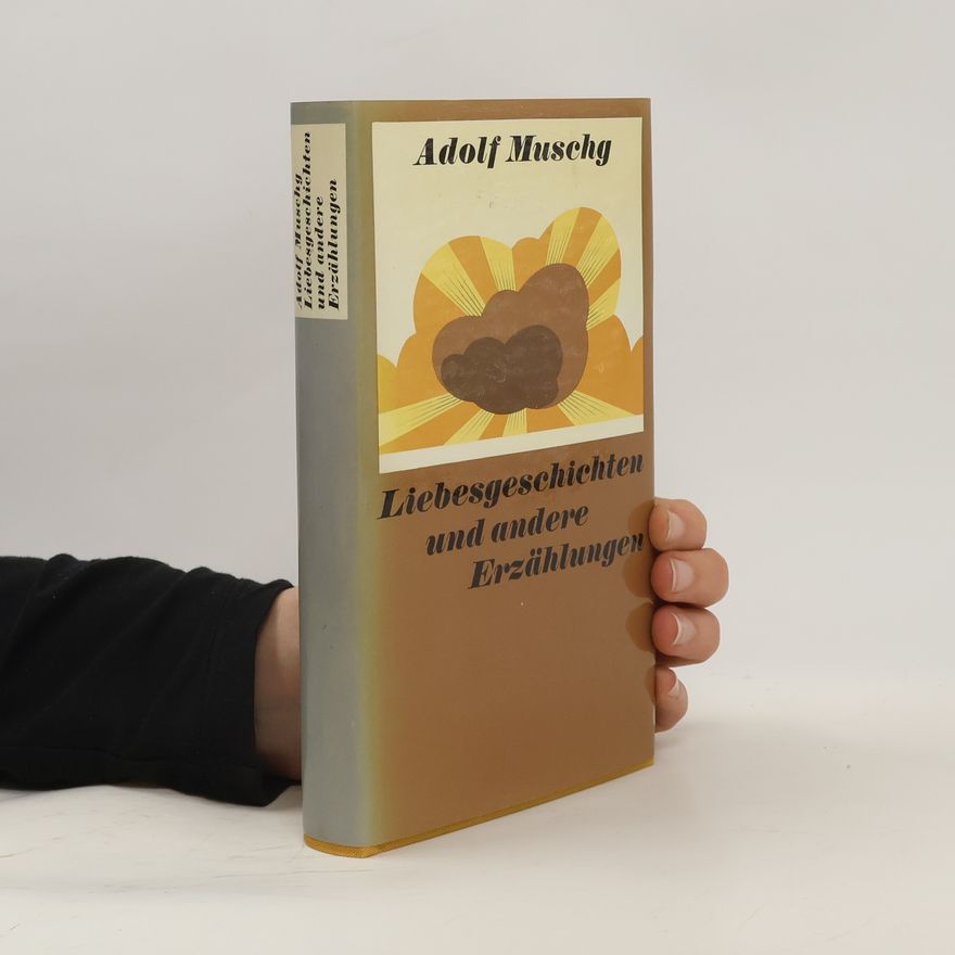Adolf Muschg Liebesgeschichten und andere Erzählungen