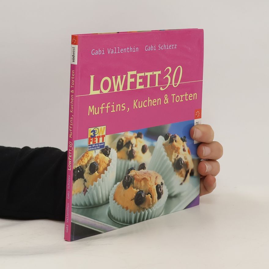 Gabi Vallenthin LowFett 30 - Muffins, Kuchen & Torten