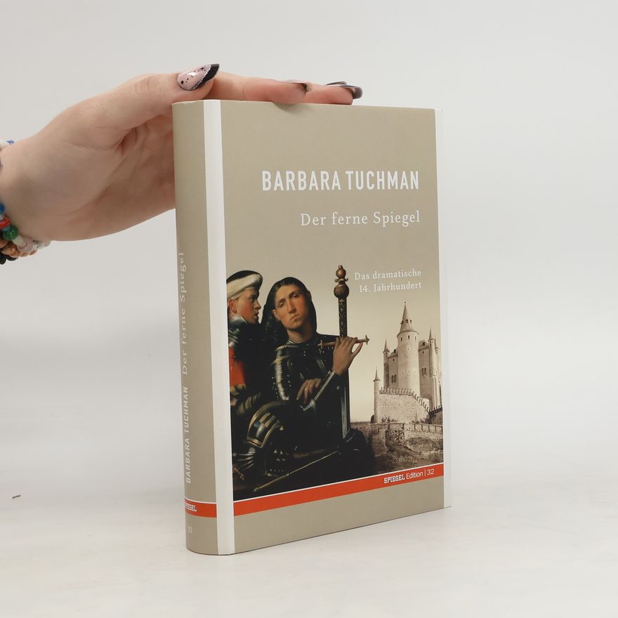 Barbara Tuchman Der ferne Spiegel