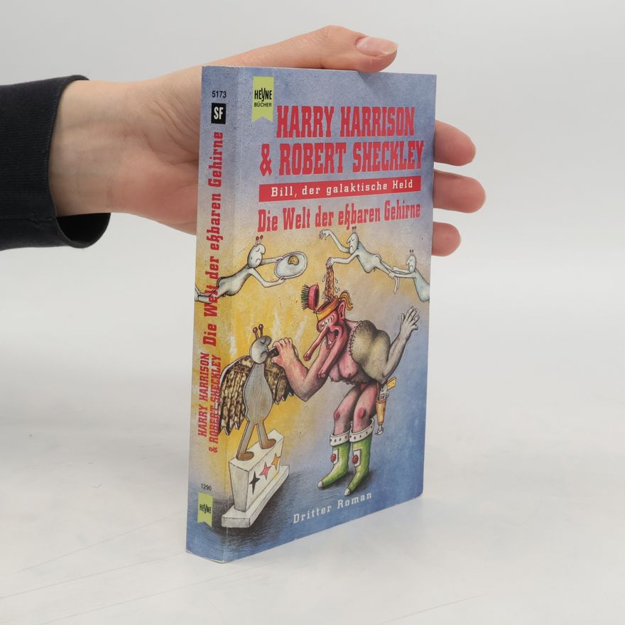 Harry Harrison Bill, der galaktische Held