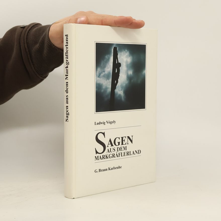Ludwig Vögely Sagen aus dem Markgräflerland